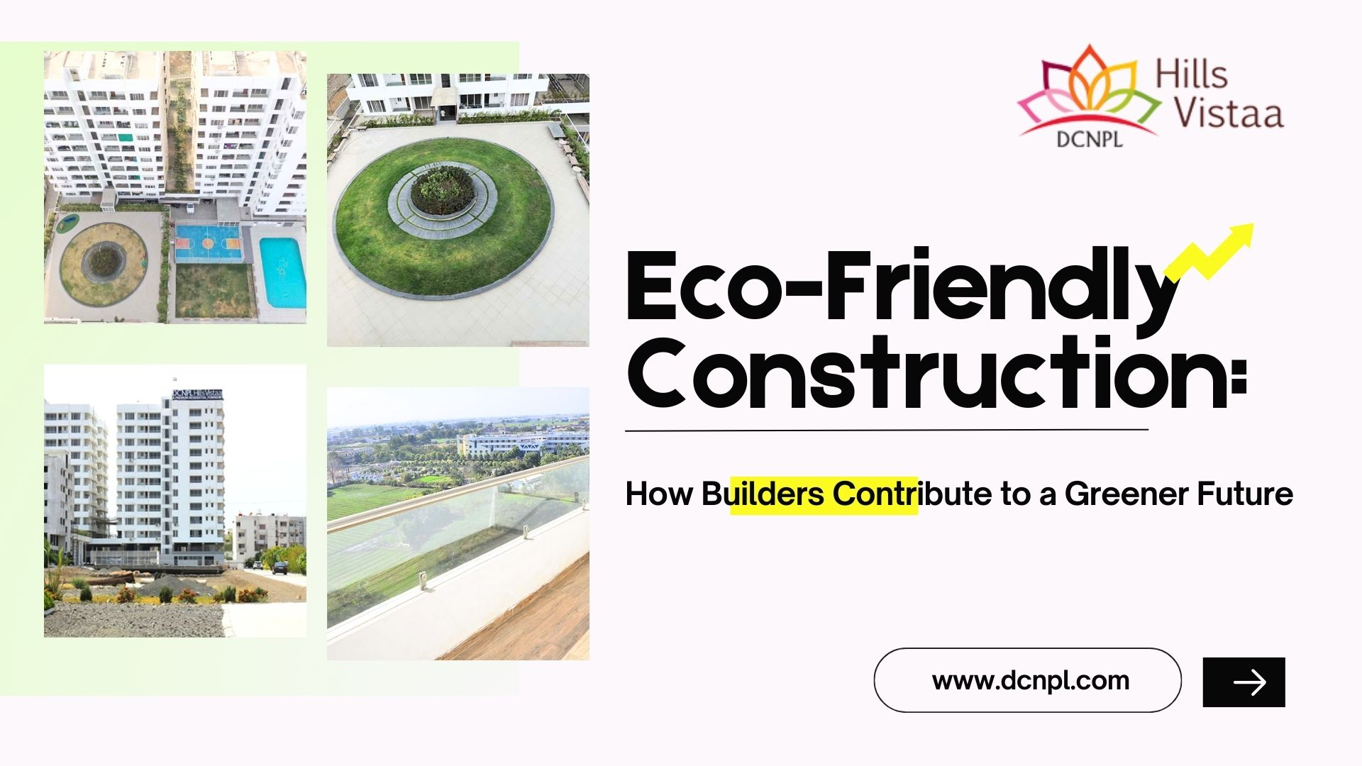 Eco-Friendly Construction  How Builders Contribute to a Greener Future