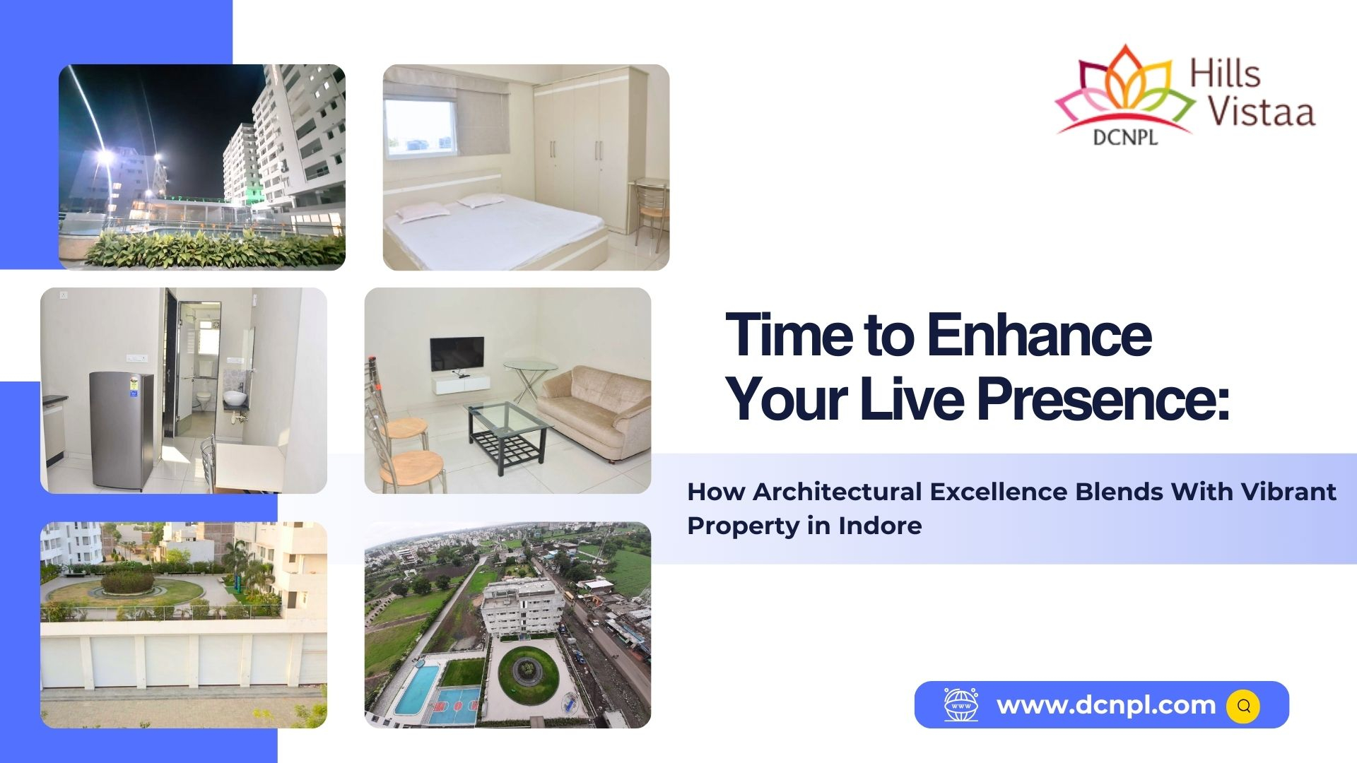 Time to Enhance Your Live Presence: How Architectural Excellence Blends With Vibrant Property in Indore